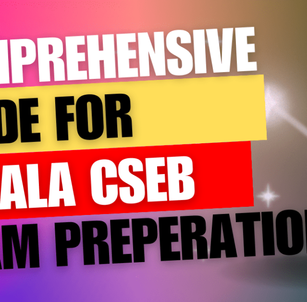 Guide for 2023 Kerala CSEB Exam Preparation