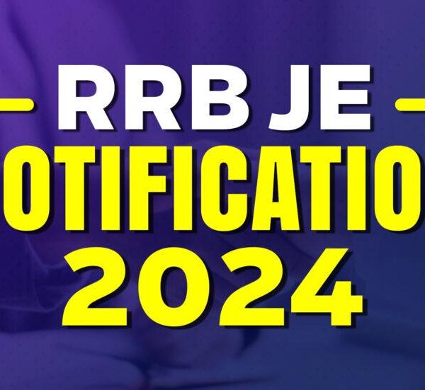 RRB JE Recruitment 2024 Notification