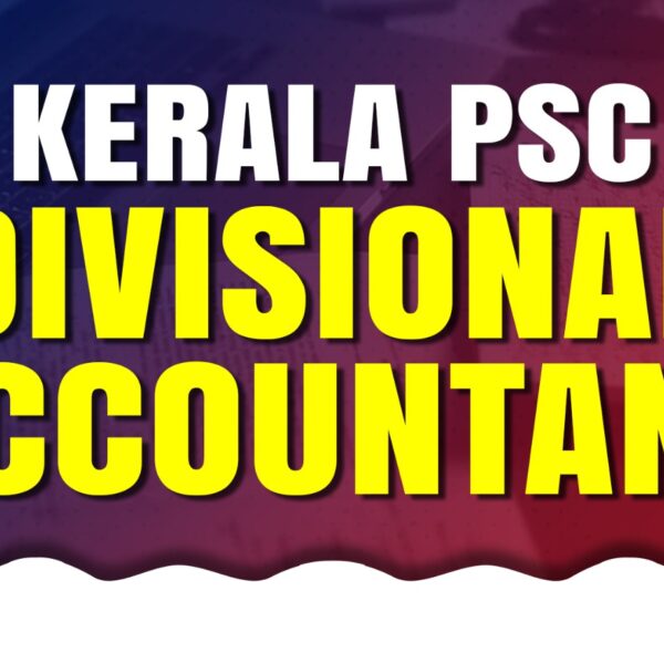 Divisional Accountant Kerala PSC Notification 2024-2025 Category Number 723/2024- 725/2024